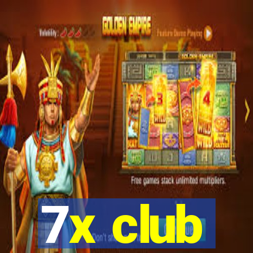 7x club